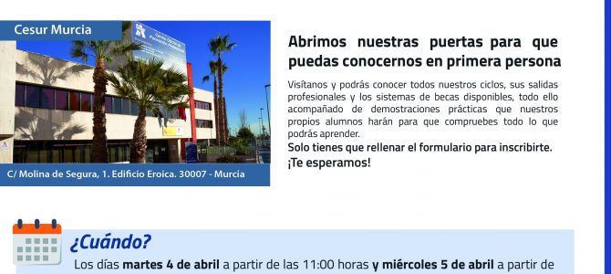 4 y 5 de Abril, “Jornada de Puertas Abiertas”, CESUR Murcia.